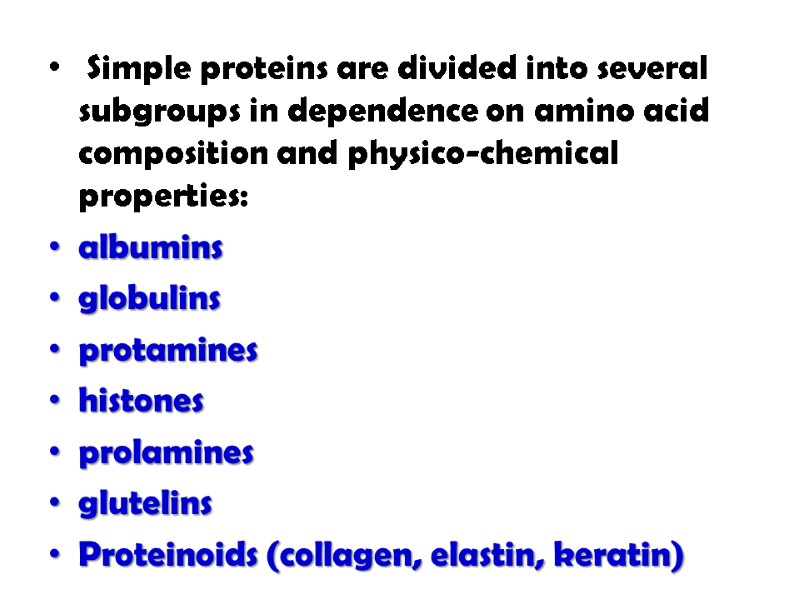 Simple proteins are divided into several subgroups in dependence on amino acid composition and